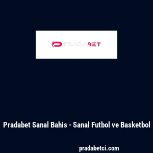 Pradabet Sanal Bahis - Sanal Futbol ve Basketbol